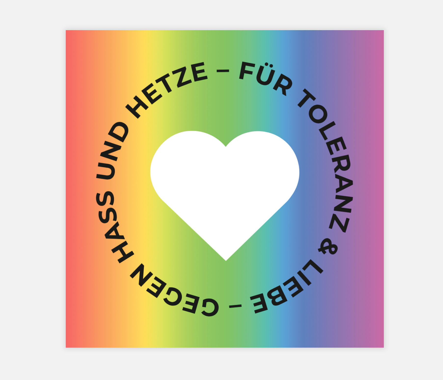 Sticker mit weißem Herz auf Regenbogenhintergrund und dem Schriftzug „Gegen Hass und Hetze – Für Toleranz & Liebe“ – Symbol für Respekt, Vielfalt und Zusammenhalt.